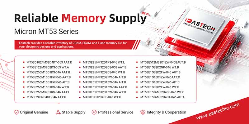 eastech micron mt53 memory chips